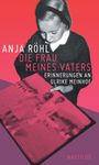 Anja Röhl: Die Frau meines Vaters, Buch