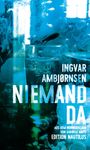 "NIEMAND DA" von Ingvar Ambjørnsen. Text: Erzählungen, Übersetzung, Edition Nautilus. Hintergrund: Unterwasserwelt in Blau.