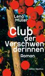 "Lena Müller, Club der Verschwenderinnen, Roman, Edition Nautilus." Ein Holzpfosten mit roten Äpfeln und Blättern.