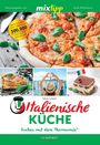 Sylvia Lühert: mixtipp Italienische Küche, Buch