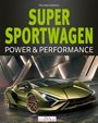 Text: "SUPER SPORTWAGEN POWER & PERFORMANCE". Sportwagen in eleganter Umgebung, modern und dynamisch.