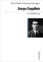 Text: "Maria Muhle/Henning Schmidgen", "Georges Canguilhem", "zur Einführung", "JUNIUS". Rechts ein Porträtfoto eines Mannes in Anzug.