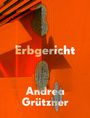 : Andrea Grützner | Erbgericht, Buch