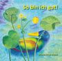 Myrta Ninck-Braun: So bin ich gut!, Buch