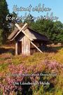Text: "Heimat erleben, Geschichten erzählen. Literarische Reisen durch Deutschland. Die Lüneburger Heide."   
Beschreibung: Hütte in einer blühenden Heidelandschaft.