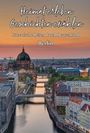 "Heimat erleben, Geschichten erzählen: Literarische Reisen durch Deutschland, Berlin." Stadtansicht bei Sonnenuntergang.