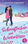 "Schneeflocken und Winterküsse" von Marion Hübinger. Ein Paar küsst sich im Schnee, bunte Häuser im Hintergrund.