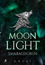 K. R. Cat: Moonlight - Smaragdgrün, Buch