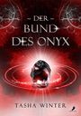 "Der Bund des Onyx" von Tasha Winter. Ein schimmernder, schwarzer Stein leuchtet in rot umgeben von mystischen Symbolen.