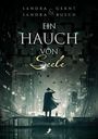 „Ein Hauch von Seele“ von Sandra Gernt & Sandra Busch. Eine mystische Stadt bei Regen; eine dunkle, geheimnisvolle Gestalt.