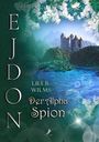 Text: EJDON, LILI B. WILMS, Der Alpha Spion. 

Eine Burg thront über einem See, umgeben von blühenden Bäumen.