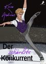 "Keira Andrews, Der schärfste Konkurrent." Eine Illustration eines blonden Eiskunstläufers in dynamischer Pose.