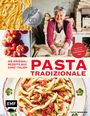 : Pasta Tradizionale - Die Originalrezepte aus ganz Italien, Buch