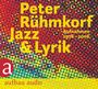 Peter Rühmkorf: Jazz & Lyrik, CD,CD,CD