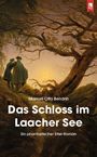 Manuel Otto Bendrin: Das Schloss im Laacher See, Buch