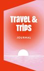 Text: "Travel & Trips Journal". Rotes und pinkes Design mit Sonnenuntergang und Wasser.