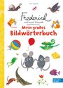 Leo Lionni: Frederick und seine Freunde: Mein großes Bildwörterbuch, Buch