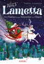 Sibéal Pounder: Alles Lametta - Zwei Mädchen bringen Weihnachten zum Glitzern, Buch