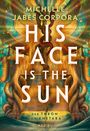 Michelle Jabès Corpora: His Face Is The Sun - Der Thron von Khetara, Buch