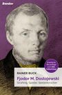 Rainer Buck: Fjodor M. Dostojewski, Buch