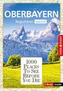 Marlis Kappelhoff: 1000 Places Oberbayern, Buch