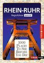 Heike Wagner: Reiseführer Rhein - Ruhr. Regioführer inklusive Ebook. Ausflugsziele, Sehenswürdigkeiten, Restaurants & Hotels uvm., Buch