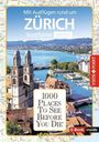 Lilli Rebensburg: Reiseführer Zürich. Stadtführer inklusive Ebook. Ausflugsziele, Sehenswürdigkeiten, Restaurant & Hotels uvm., Buch