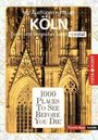 Petra Metzger: Reiseführer Köln. Stadtführer inklusive Travel-App. Ausflugsziele, Sehenswürdigkeiten, Restaurant & Hotels uvm., Buch