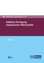 : Additive Fertigung metallischer Werkstoffe, Buch