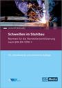 Jochen W. Mußmann, Schweißen im Stahlbau, Normen für Zertifizierung DIN EN 1090-1, 10. Auflage. Funken beim Schweißen.