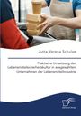 Jutta-Verena Schulze: Praktische Umsetzung der Lebensmittelsicherheitskultur in ausgewählten Unternehmen der Lebensmittelindustrie, Buch