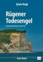 Text: "Sylvia Voigt, Rügener Todesengel, Kommissarin Burmeisters zehnter Fall, Insel-Krimi." Klippen mit blauem Himmel.