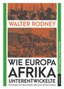 Walter Rodney: Wie Europa Afrika unterentwickelte, Buch