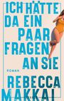 Rebecca Makkai: Ich hätte da ein paar Fragen an Sie, Buch