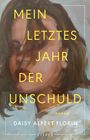 Daisy Alpert Florin: Mein letztes Jahr der Unschuld, Buch