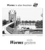 : Worms gestern 2025, KAL