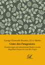 George Chaworth Musters: Unter den Patagoniern, Buch