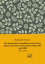 Reinhold Werner: Die preussische Expedition nach China, Japan und Siam in den Jahren 1860, 1861 und 1862, Buch