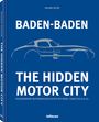 Roland Seiter: Baden-Baden: The Hidden Motor City, Buch