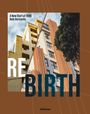 Text: "A New Start at TRIBE Belo Horizonte", "RE BIRTH". Zwei Gebäude, eines renoviert, das andere in schlechtem Zustand.