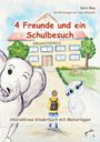 Doro May: 4 Freunde und ein Schulbesuch, Buch