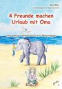 Doro May: 4 Freunde machen Urlaub mit Oma, Buch