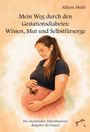 Titel: "Mein Weg durch den Gestationsdiabetes: Wissen, Mut und Selbstfürsorge". Illustrierte schwangere Frau mit Schmetterling.