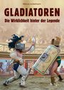 Marcus Junkelmann: Gladiatoren, Buch