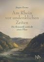 Jürgen Krome: Am Rhein vor undenklichen Zeiten, Buch