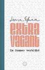 Leona Efuna: eXtRaVaGant - Im Sommer verblüht, Buch