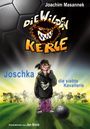 Joachim Masannek: Die Wilden Kerle - Buch 9: Joschka, die siebte Kavallerie, Buch