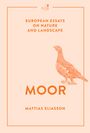 Eliasson Mattias: Moor, Buch