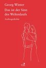 Georg Winter: Das ist der Sinn des Weltenlaufs., Buch