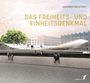 : Das Freiheits- und Einheitsdenkmal, Buch